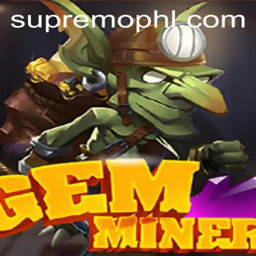 Mastering GemMiner: An In-Depth Look at SUPREMOPH Era