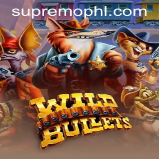 WildBullets: The SUPREMOPH Revolution in Gaming